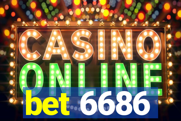bet 6686